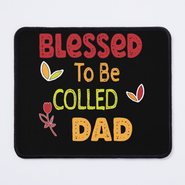 Item preview, Blessed To Be Colled Dad  designed and sold by IGOOR.