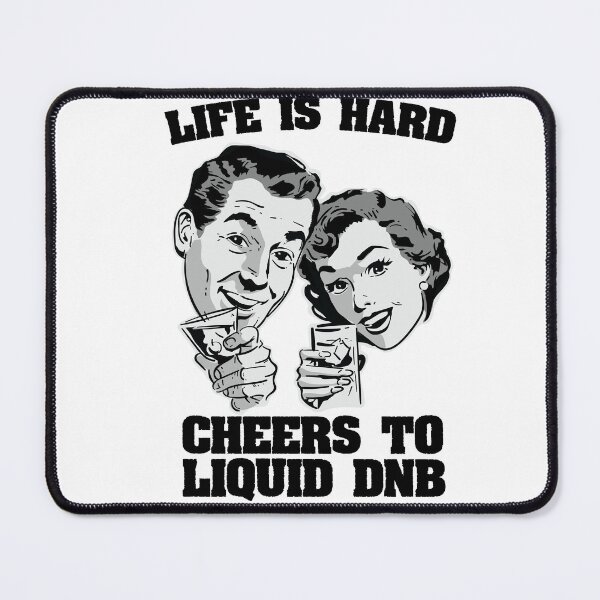 Item preview, Life is Hard Cheers To Liquid D&B ( 175 Bpm Club ) designed and sold by WULFLAND ARTS.