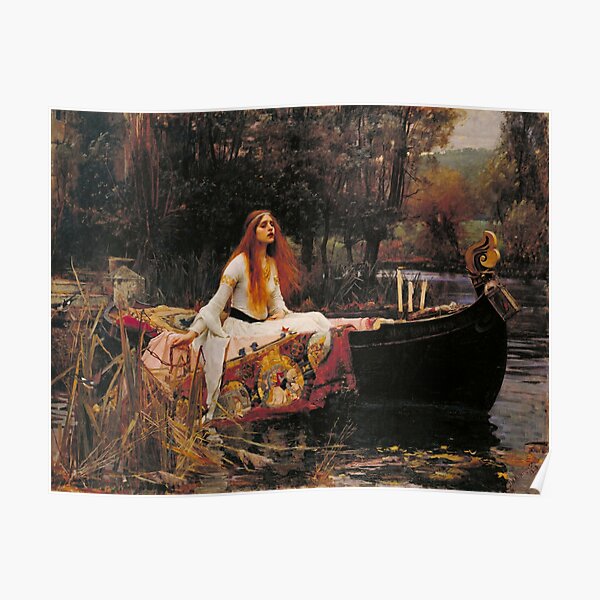 The Lady of Shallot - John William Waterhouse Poster