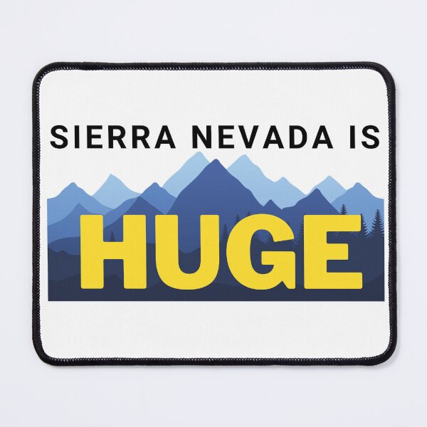 Item preview, Sierra Nevada is Huge designed and sold by dome5150.