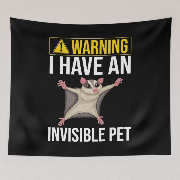 Item preview, Warning I Have An Invisible Pet - Funny Sugar Glider Lover designed and sold by MakeGoodChoices.