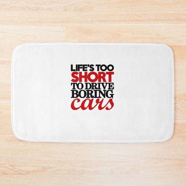 Item preview, Lifes Too Short To Drive Boring Cars 4  865 designed and sold by nancykempf38.