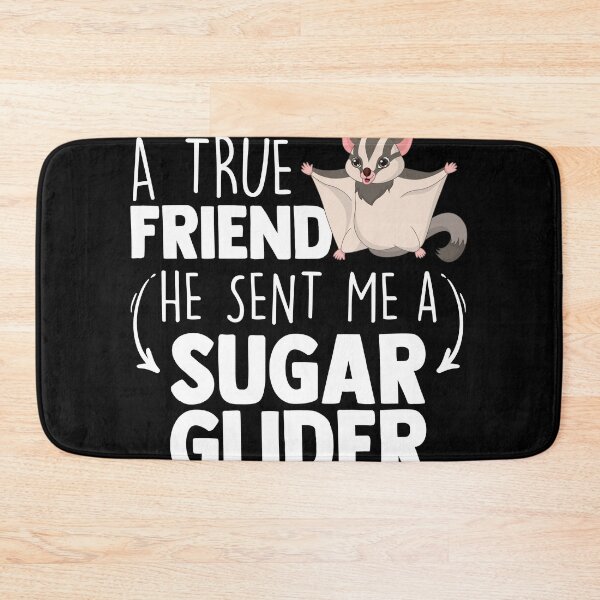 Item preview, I Asked God For A True Friend He Sent Me A Sugar Glider designed and sold by MakeGoodChoices.