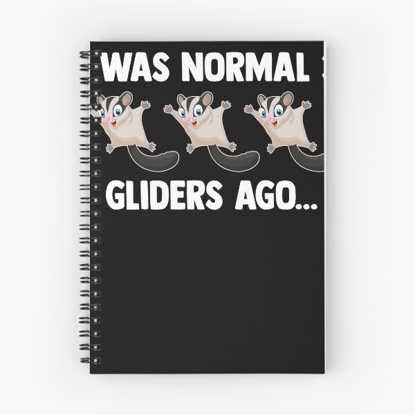 Item preview, I Was Normal Three Gliders Ago - Funny Sugar Glider Owner designed and sold by MakeGoodChoices.
