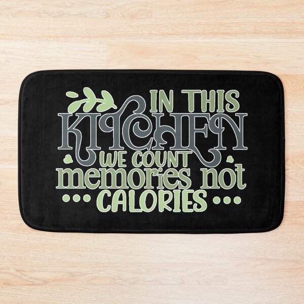 Item preview, In this kitchen we count memories not calories designed and sold by Astralia.