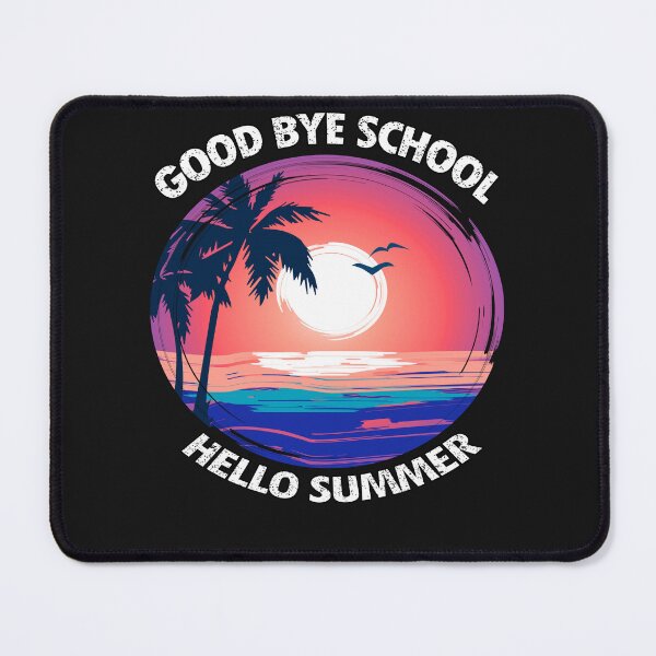 Item preview, Good Bye School Hello Summer designed and sold by ABRAHEEM ALI.