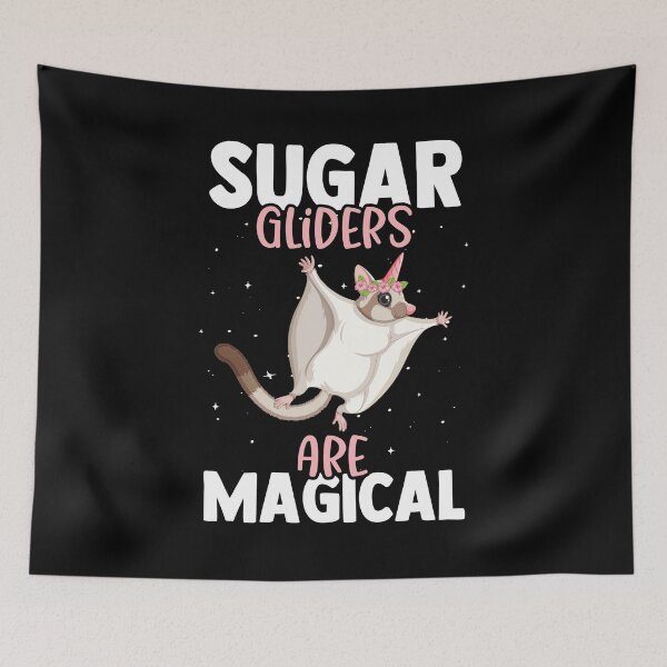 Item preview, Sugar Gliders Are Magical - Funny Sugar Glider Pet Owner designed and sold by MakeGoodChoices.