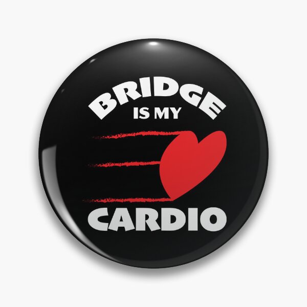 Item preview, Bridge Is My Cardio -  for contract bridge players designed and sold by Peter Orum.