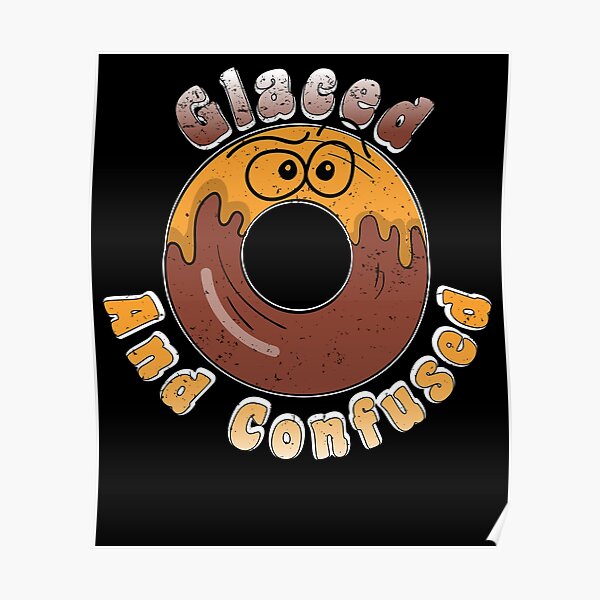 "Donut Spruch Doughnut Chocolate Pastry Candy" Poster for Sale by