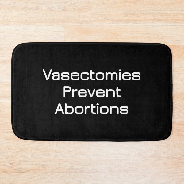 Item preview, Vasectomies Prevent Abortions Feminist Gift designed and sold by JG0024.