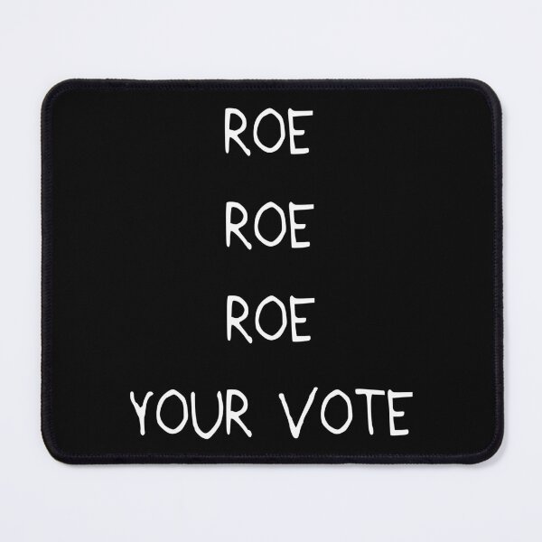 Item preview, Roe Your Vote designed and sold by alienfolklore.