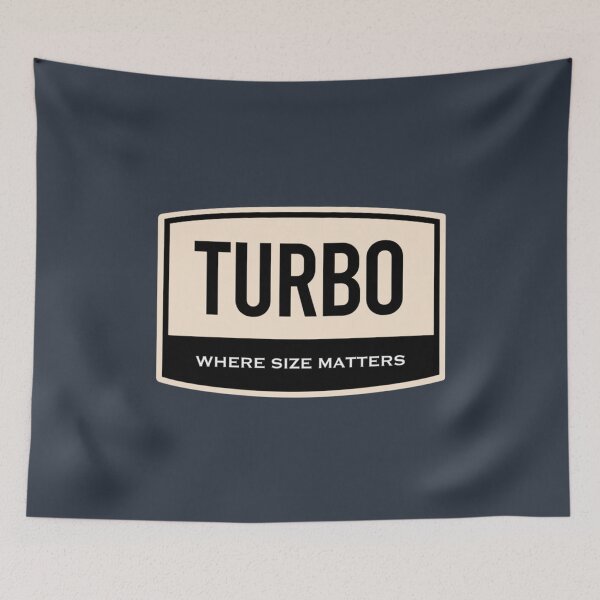 Item preview, Turbo  Where Size Matters designed and sold by NhanCheUYs.