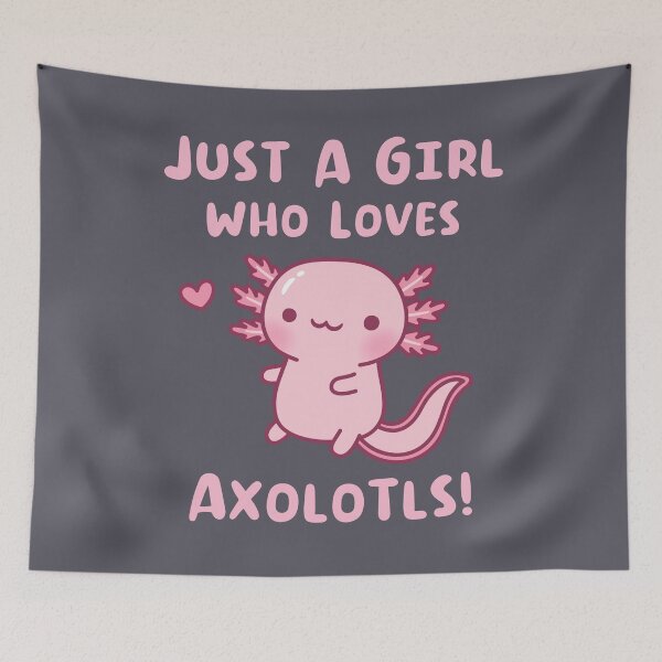 Item preview, Cute Just A Girl Who Loves Axolotls designed and sold by rustydoodle.