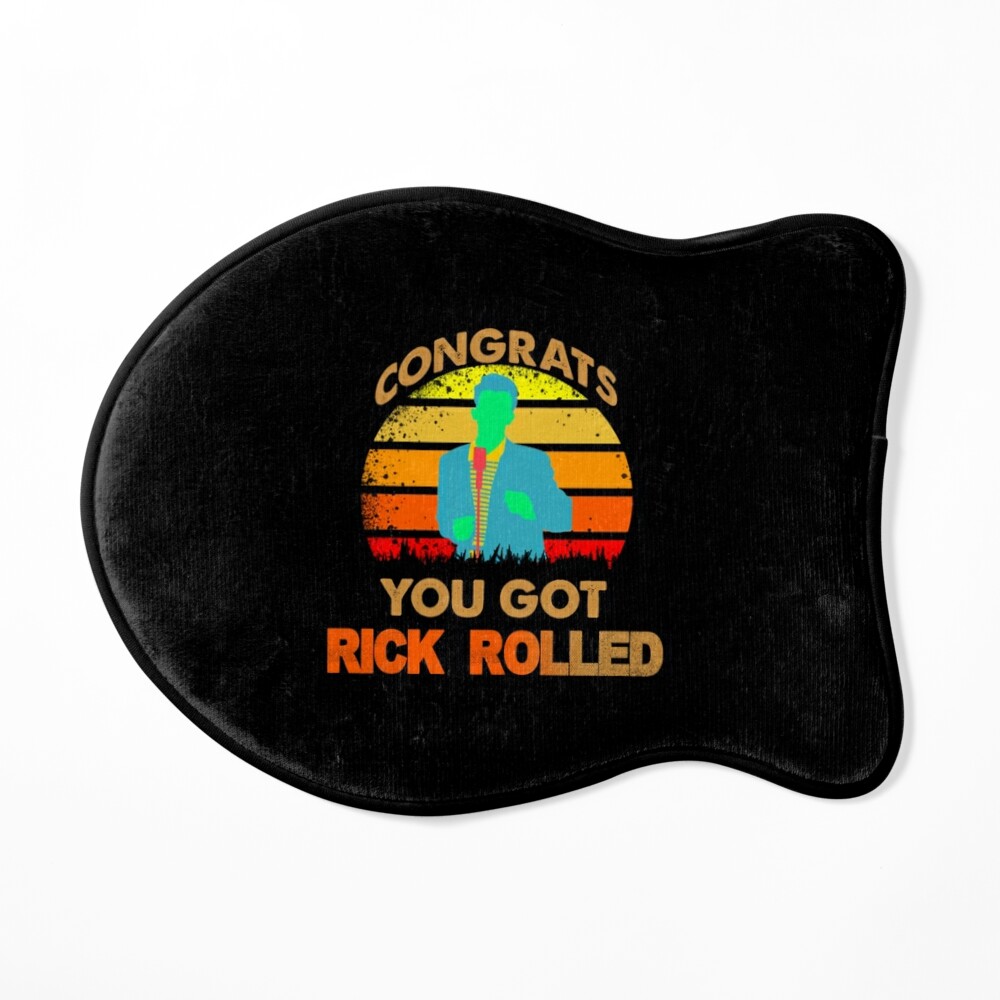 Congrats You Got Rick Rolled Meme  Poster for Sale by