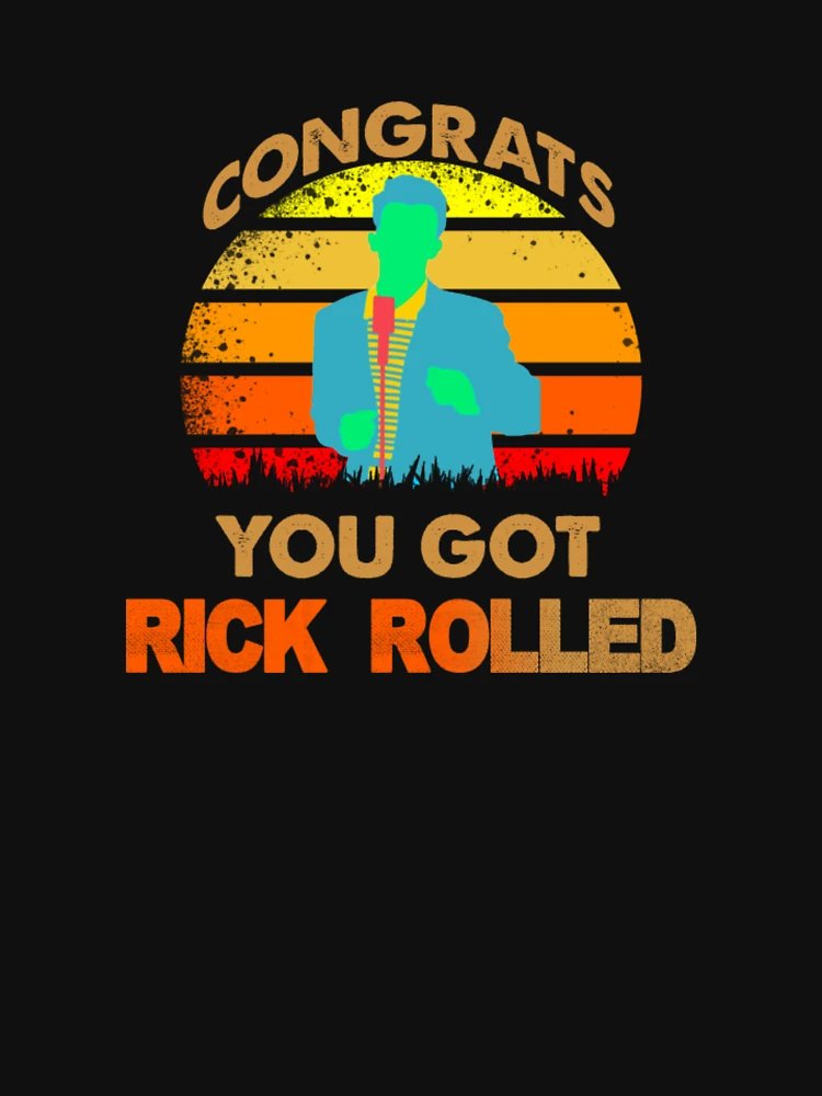 congrats you got rick rolled meme - Rick And Rolled Meme - Pillow