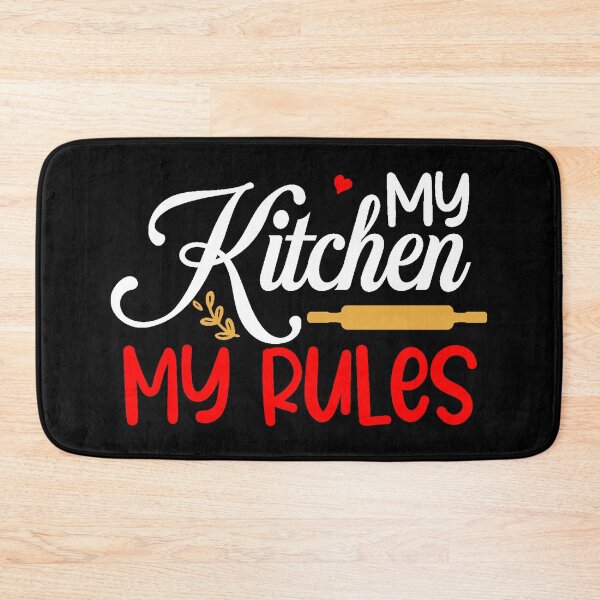 Item preview, My kitchen my rules designed and sold by Astralia.