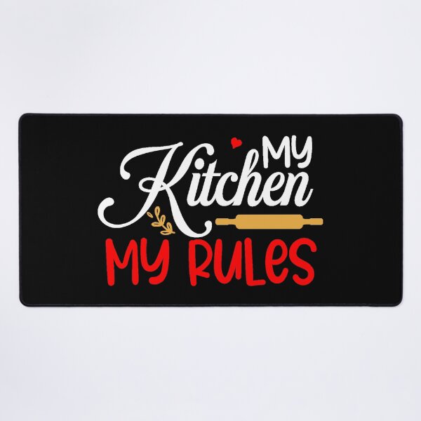 Item preview, My kitchen my rules designed and sold by Astralia.