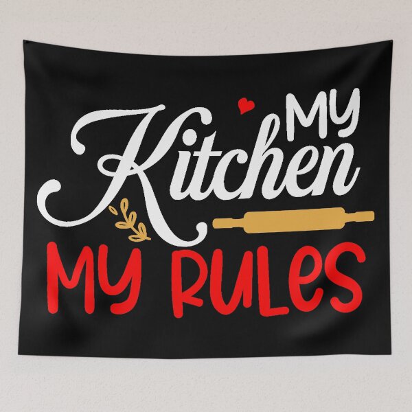 Item preview, My kitchen my rules designed and sold by Astralia.