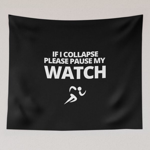 Item preview, If I Collapse Please Pause My Watch - Funny Running  designed and sold by RunPower.