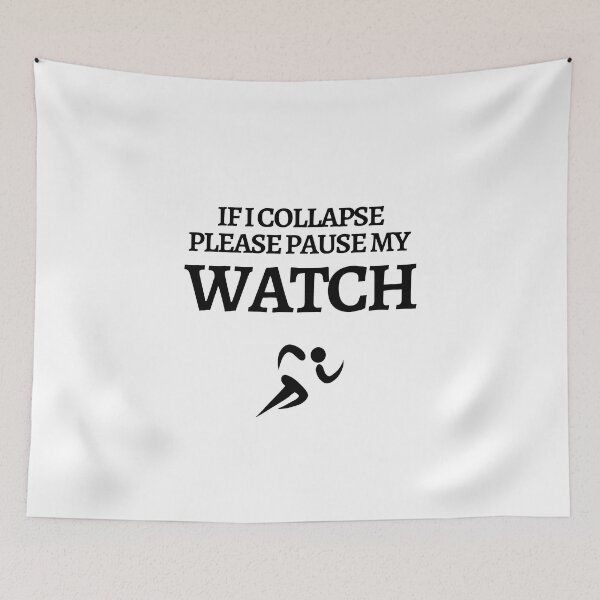 Item preview, If I Collapse Please Pause My Watch - Funny Running III designed and sold by RunPower.