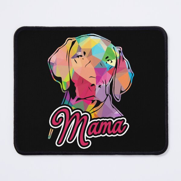 Item preview, Weimaraner Mama Geomatric designed and sold by UnknownArtistt.