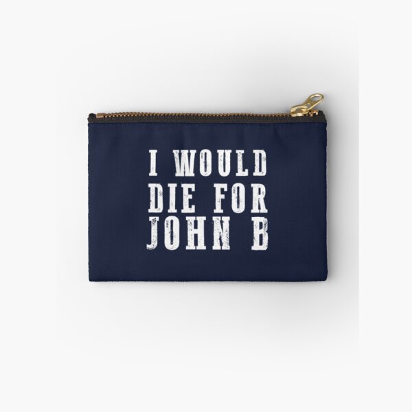 Item preview, I Would Die For John B designed and sold by FrancoAtchou.