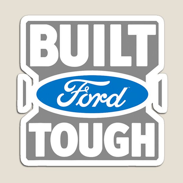 Ford Trucks Built Ford Tough Magnet