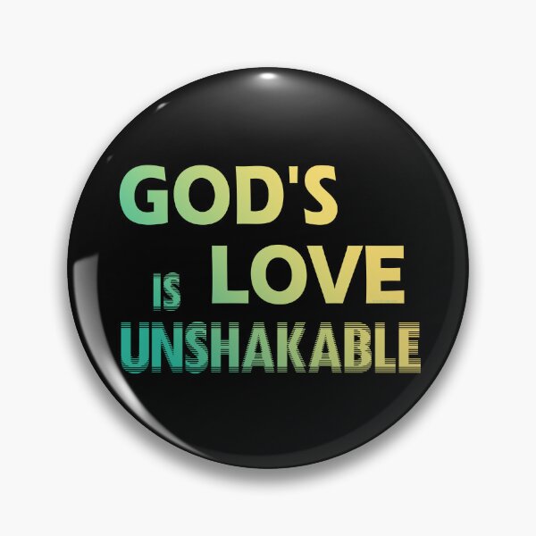 Item preview, God's love is unshakable - Christian statement of faith designed and sold by GiborDesign.