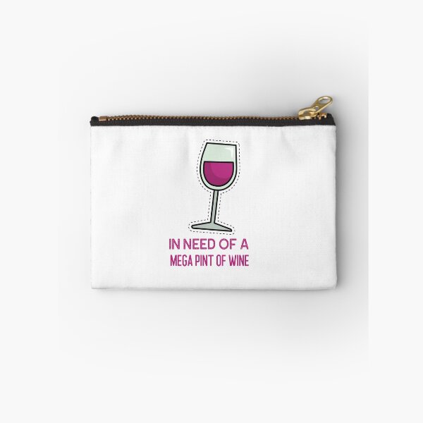 Item preview, In a Need Of A Mega Pint of Wine designed and sold by Verbiage24.
