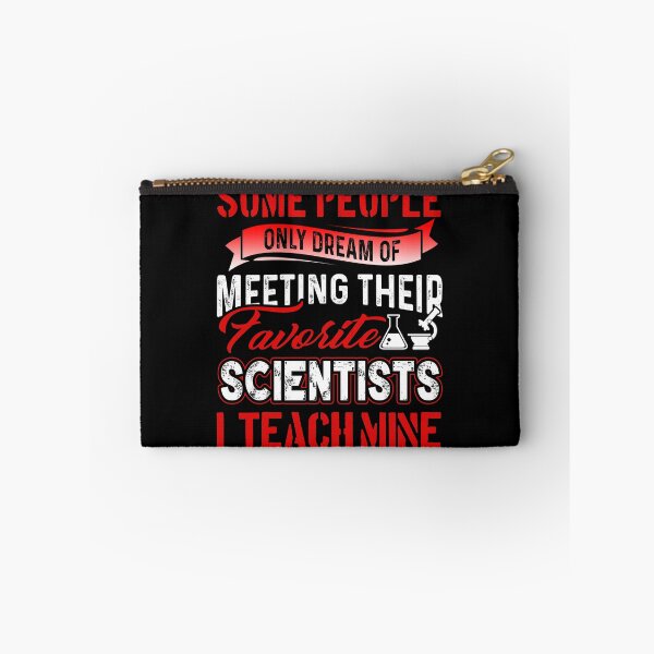 Item preview, Some People Only Dream Of Meeting Their Favorite Scientists I Teach Mine designed and sold by UnknownArtistt.