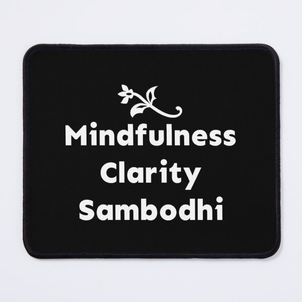 Item preview, Mindfulness Clarity Sambodhi designed and sold by PrithviApparels.