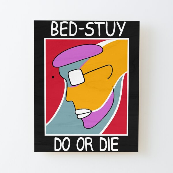 Do Or Die Wall Art for Sale | Redbubble