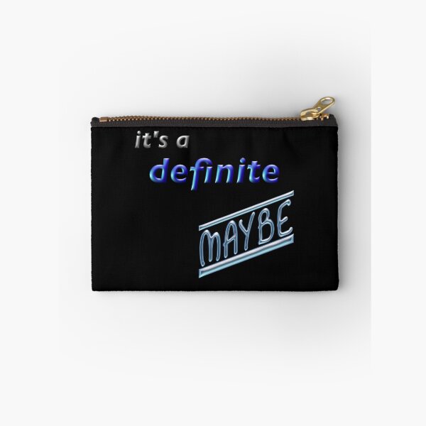 Item preview, It's a Definite Maybe - Humorous Saying designed and sold by Suzette Ransome.