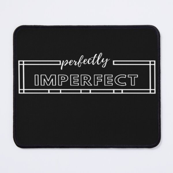 Item preview, perfectly imperfect designed and sold by kdlslq-68876.