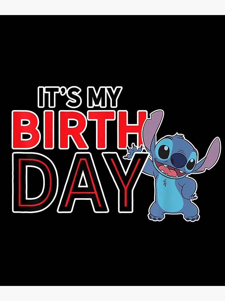 It's My Birthday Gift Stitch Lilo Funny  Photographic Print for