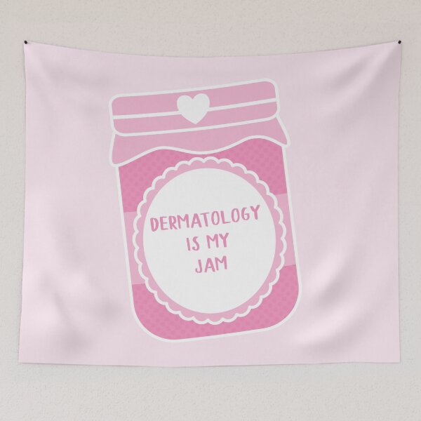 Item preview, Dermatology Is My Jam designed and sold by teesaurus.