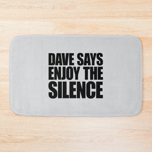 Item preview, Dave Says Enjoy The Silence   designed and sold by Blomblomshop.