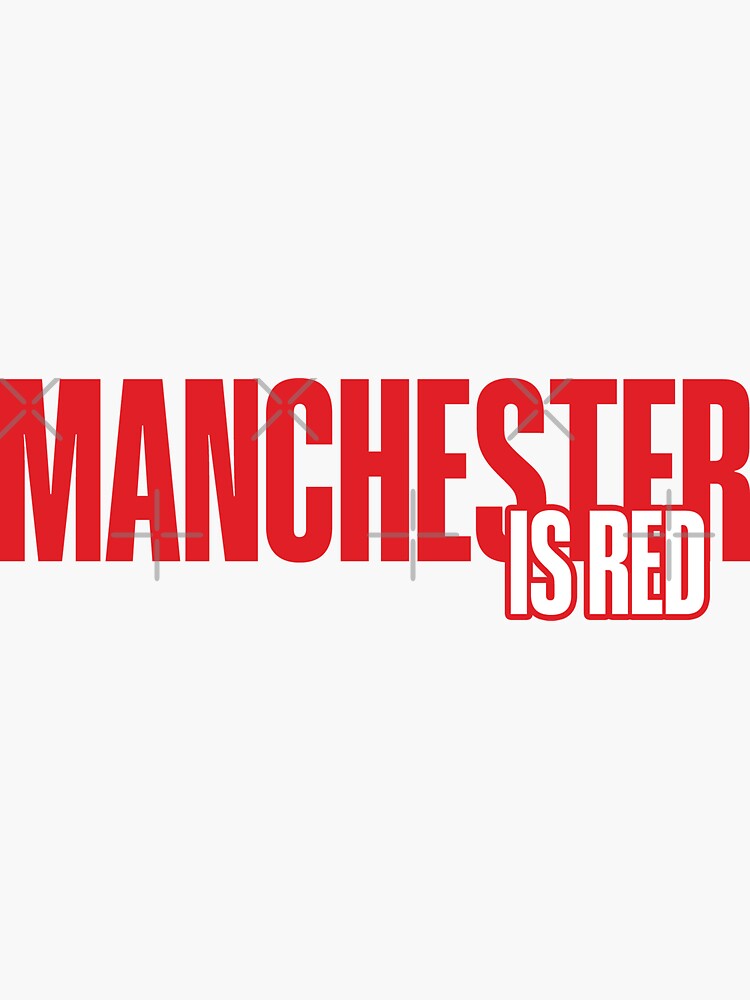 "Manchester is Red Man United" Sticker by Footmagz Redbubble