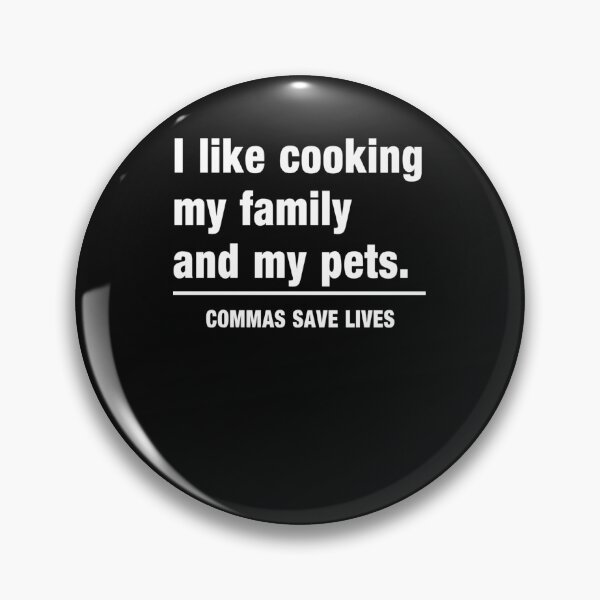 Item preview, I Look Cooking My Family And My Pets Commas Save Lives  941 designed and sold by GastonAg246.