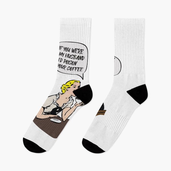 Item preview, If you were my husband I'd poison your coffee designed and sold by knappidesign.