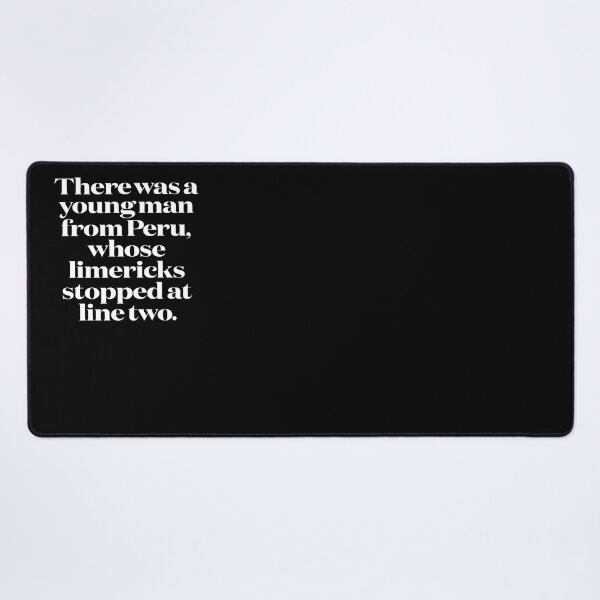 Item preview, There was a young man from Peru, whose limericks stopped at line two. v.1 designed and sold by x1brett.