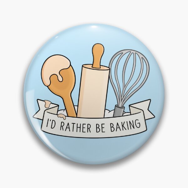 Item preview, I'd Rather Be Baking designed and sold by BaconPancakes21.