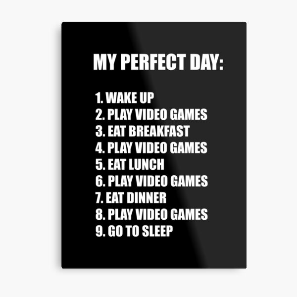 MY PERFECT DAY Metal Print