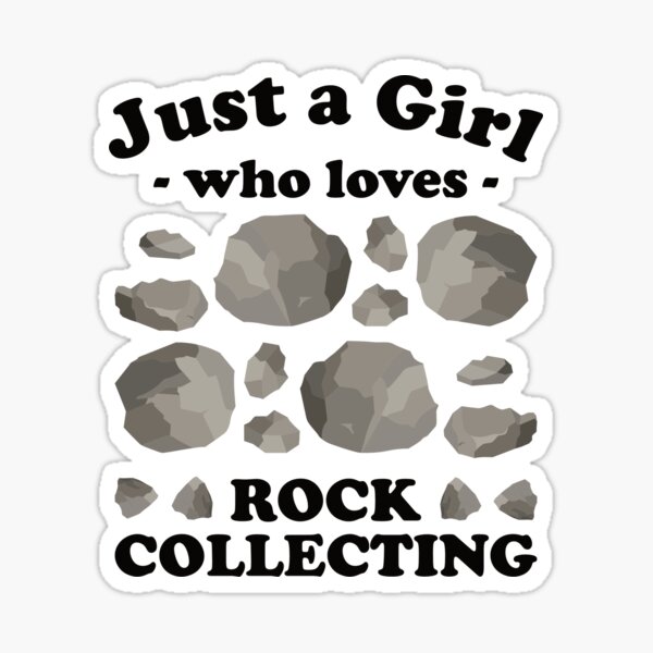 Item preview, Just a Girl who Loves Rock Collecting - Rock Collecting designed and sold by Adexyl.