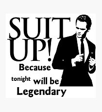 himym Barney Stinson Suit Up Legendary Photographic Print