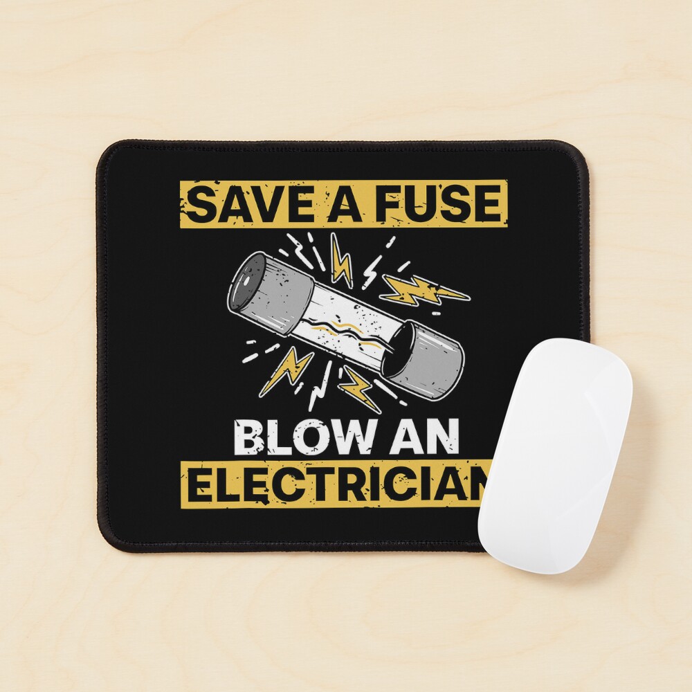 Save A Fuse Blow An Electrician For Electric Engineers Coffee Mug by Tom  Publishing - Fine Art America