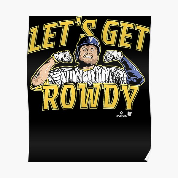 Officially Licensed Rowdy Tellez - Let's Get Rowdy Essential T-Shirt for  Sale by MariaAlfaroo