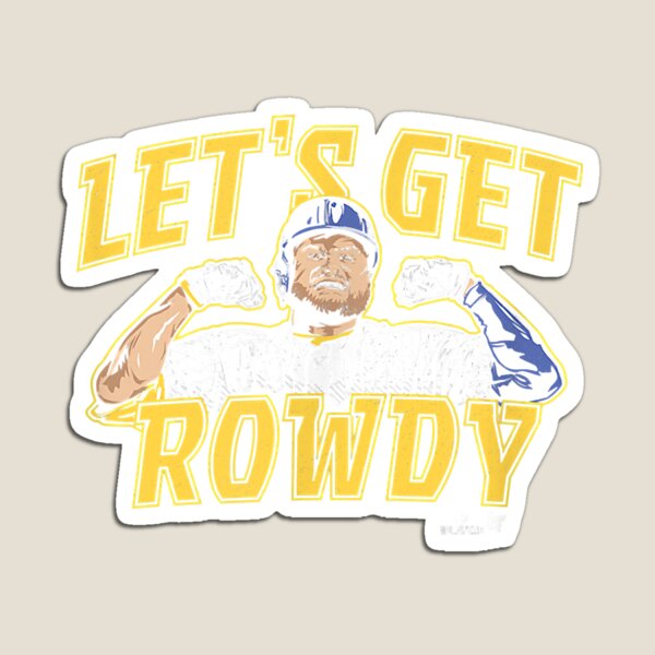 Officially Licensed Rowdy Tellez - Let's Get Rowdy  Sticker for Sale by  RickyPowers