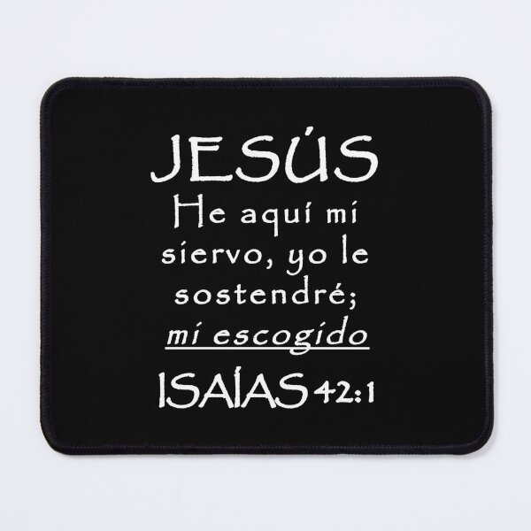 Item preview, Isaiah 42:1 Jesus My Chosen Spanish Bible Verse designed and sold by NombresDeJesus.