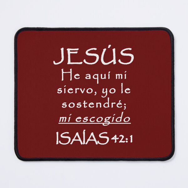 Item preview, Isaiah 42:1 Jesus My Chosen Spanish Bible Verse designed and sold by NombresDeJesus.